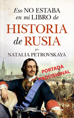 ESO NO ESTABA EN MI LIBRO DE HISTORIA DE RUSIA