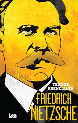 FRIEDRICH NIETZSCHE TEXTOS ESENCIALES