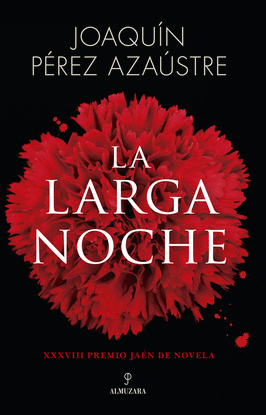 LARGA NOCHE,LA PREMIO JAEN DE NOVELA 2022