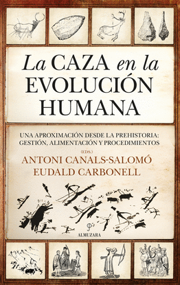 LA CAZA EN LA EVOLUCI�N HUMANA