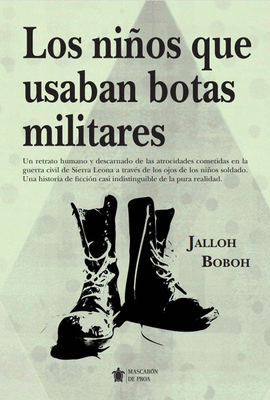 LOS NI�OS QUE USABAN BOTAS MILITARES