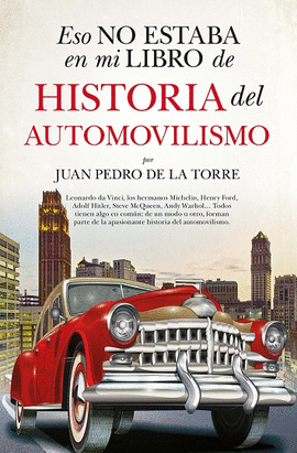 ESO NO ESTABA EN MI LIBRO DE HISTORIA DEL AUTOMOVILISMO