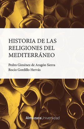 HISTORIA DE LAS RELIGIONES DEL MEDITERR�NEO