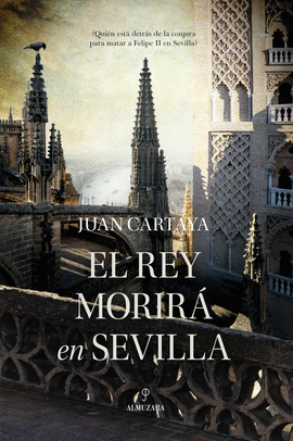 EL REY MORIR� EN SEVILLA