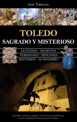 TOLEDO SAGRADO Y MISTERIOSO