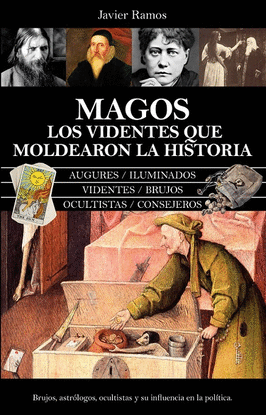 LOS VIDENTES QUE MOLDEARON LA HISTORIA