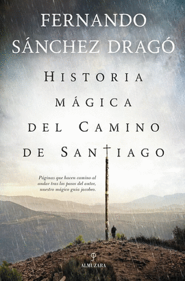 HISTORIA MAGICA DEL CAMINO DE SANTIAGO