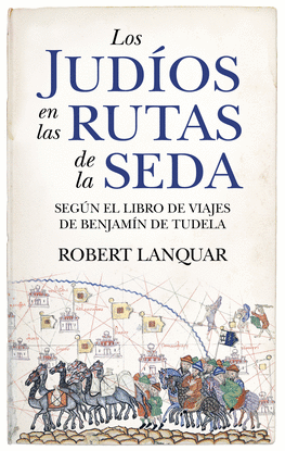 LOS JUD�OS EN LAS RUTAS DE LA SEDA