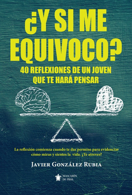 �Y SI ME EQUIVOCO?