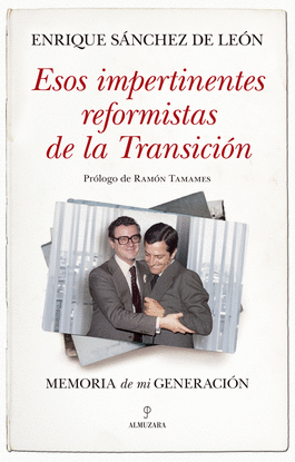 ESOS IMPERTINENTES REFORMISTAS DE LA TRANSICI�N