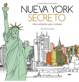 NUEVA YORK SECRETO. LIBRO ANTIESTR�S PARA COLOREAR