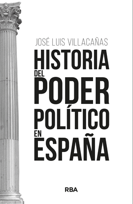 HISTORIA DEL PODER POL�TICO EN ESPA�A
