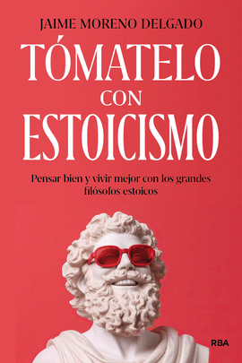 T�MATELO CON ESTOICISMO