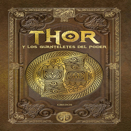 THOR Y LOS GUANTELETES DEL PODER