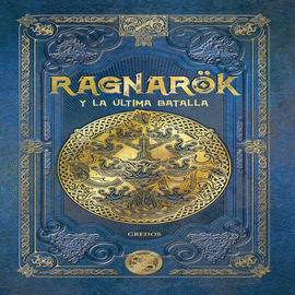 RAGNAR�K Y LA �LTIMA BATALLA