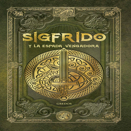 SIGFRIDO Y LA ESPADA VENGADORA
