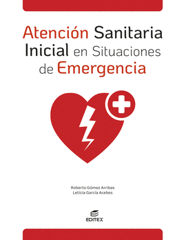 ATENCI�N SANITARIA INICIAL EN SITUACIONES DE EMERGENCIA
