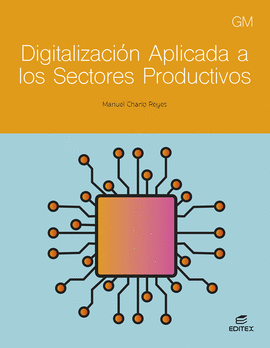 DIGITALIZACI�N APLICADA A LOS SECTORES PRODUCTIVOS - GM