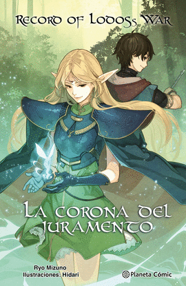 RECORD OF LODOSS WAR: LA CORONA DEL JURAMENTO (NOVELA)