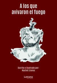 A LOS QUE AVIVARON EL FUEGO