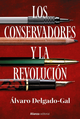 LOS CONSERVADORES Y LA REVOLUCI�N