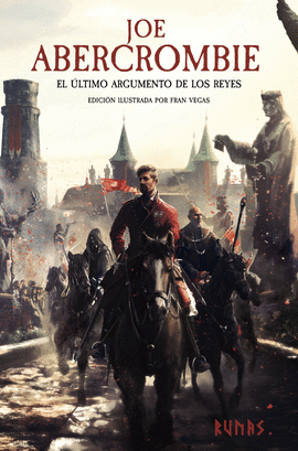 EL LTIMO ARGUMENTO DE LOS REYES [EDICIN ILUSTRADA]