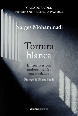 TORTURA BLANCA. ENTREVISTAS CON MUJERES IRANES ENCARCELADAS