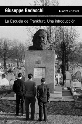 LA ESCUELA DE FRANKFURT: UNA INTRODUCCI�N