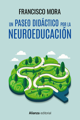 UN PASEO POR LA NEUROEDUCACIN