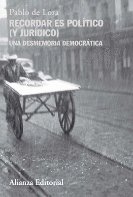 RECORDAR ES POL�TICO (Y JUR�DICO)