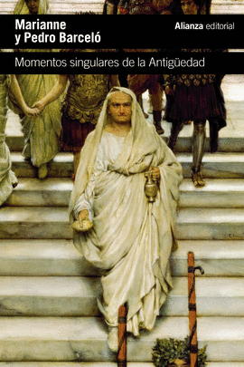 MOMENTOS SINGULARES DE LA ANTIG�EDAD