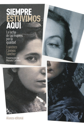 SIEMPRE ESTUVIMOS AQU�