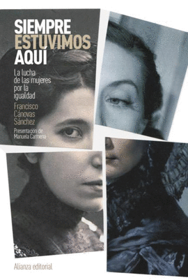 SIEMPRE ESTUVIMOS AQU�