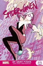 REEDICI�N MARVEL YOUNG ADULTS SPIDER-GWEN 1. UN GRAN PODER