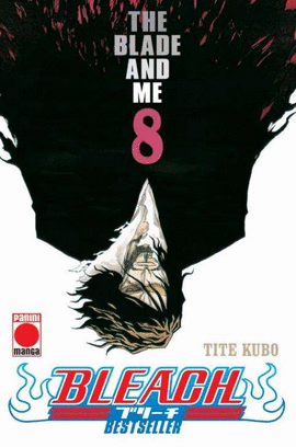 BLEACH 08 BESTSELLER THE BLADE AND ME