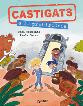 CASTIGATS A LA PREHISTORIA INFJUV ED25