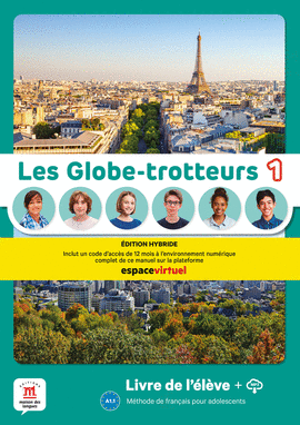 LES GLOBE-TROTTEURS 1.�D. HYBRIDE.LIVRE DE L'�L�VE