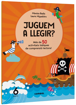 JUGUEM A LLEGIR MES 50 ACTIVITATS LUDIQUES COMPRENSIO 6 ANY