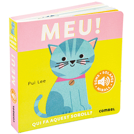 MEU!.QUI FA AQUEST SOROLL?