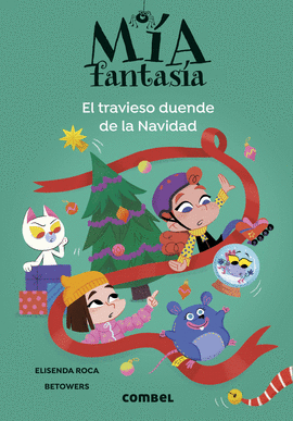 MA FANTASA. EL TRAVIESO DUENDE DE LA NAVIDAD