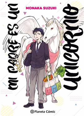 MI PADRE ES UN UNICORNIO N� 01