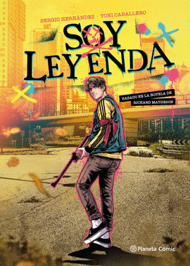 SOY LEYENDA (NOVELA GR�FICA)