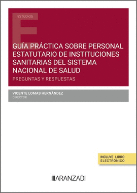 GU�A PR�CTICA SOBRE PERSONAL ESTATUTARIO DE INSTITUCIONES SANITARIAS DEL SISTEMA