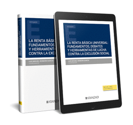 LA RENTA BSICA UNIVERSAL: FUNDAMENTOS, DEBATES Y HERRAMIENTAS DE LUCHA CONTRA L