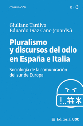 PLURALISMO Y DISCURSOS DEL ODIO EN ESPAA E ITALIA