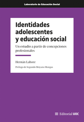 IDENTIDADES ADOLESCENTES Y EDUCACI�N SOCIAL. UN ESTUDIO A PARTIR DE CONCEPCIONES