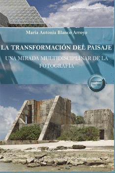 LA TRANSFORMACION DEL PAISAJE UNA MIRADA MULTIDISCIPLINAR D