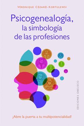 PSICOGENEALOG�A, LA SIMBOLOG�A DE LAS PROFESIONES (DIGITAL)