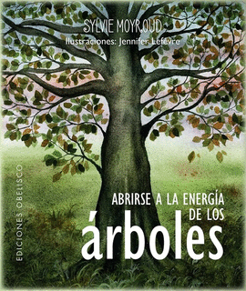 ABRIRSE A LA ENERGA DE LOS ARBOLES
