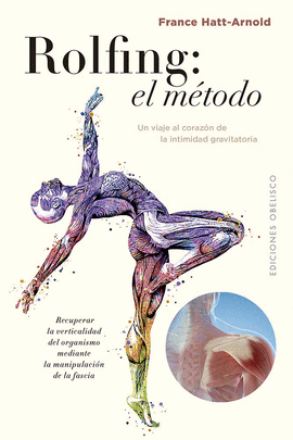 EL ROLFING: EL M�TODO